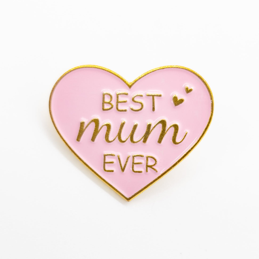 Best Mum Ever Pin featuring a sweet heart design with gold text, perfect for honoring and celebrating mums.
