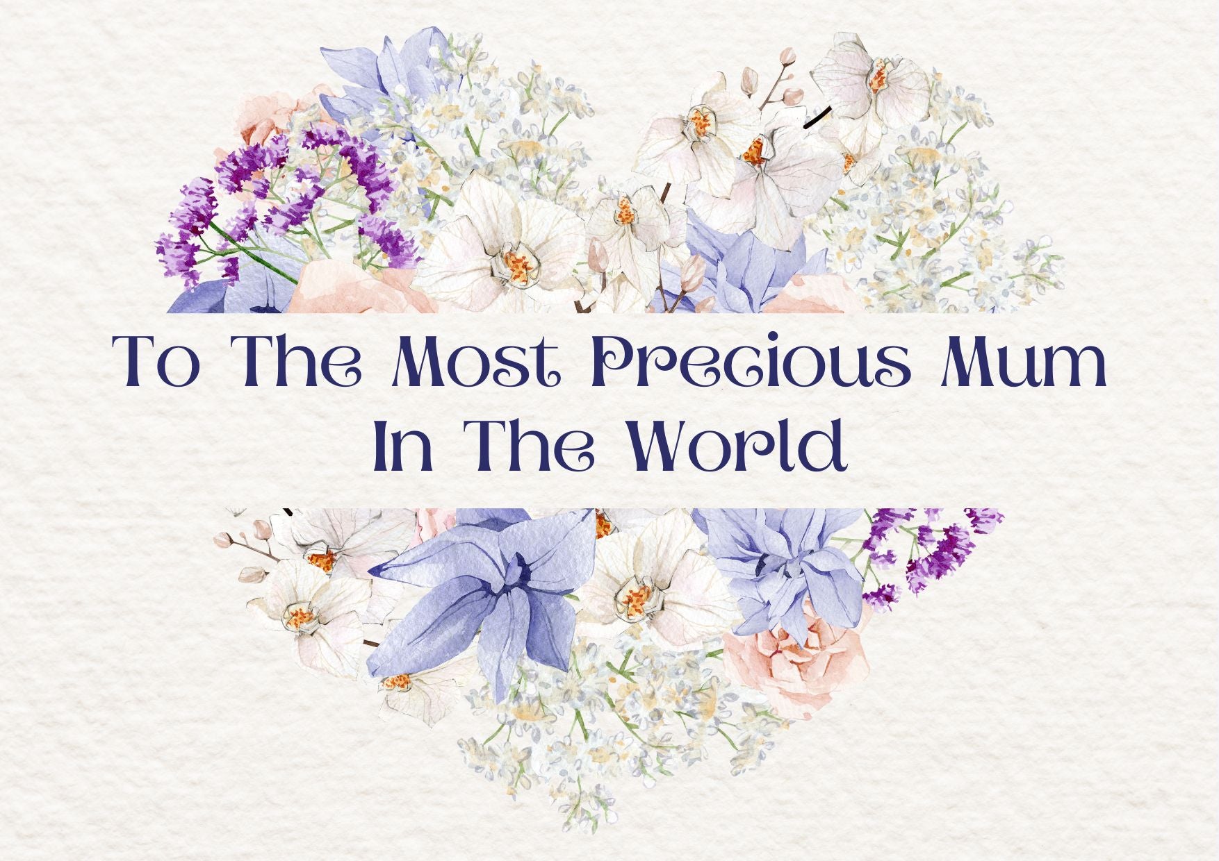 Most Precious Mum