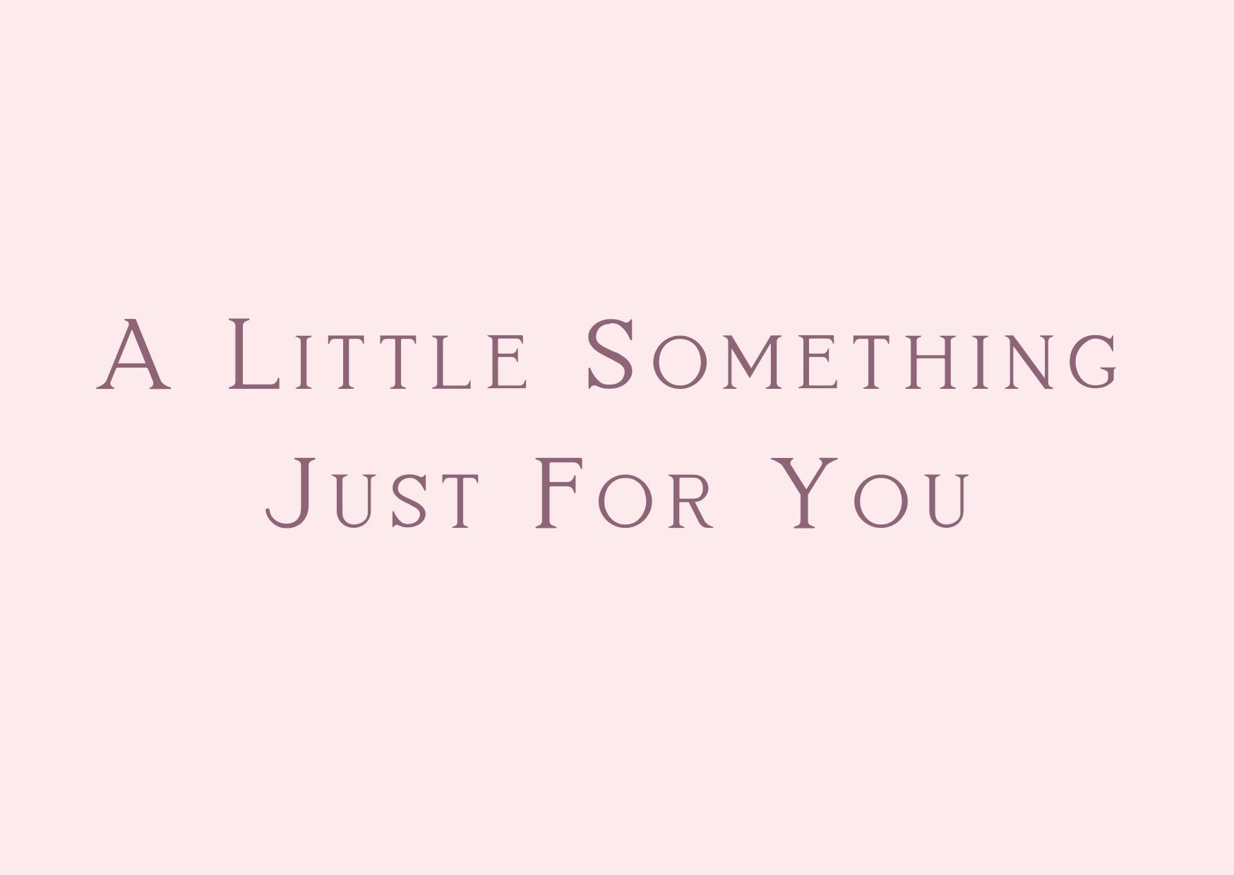 Something For You