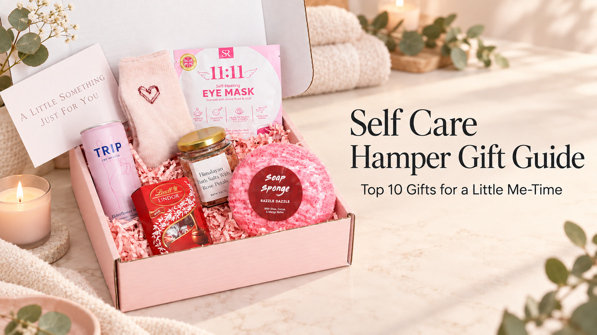 Self Care Hamper Gift Guide: Top 10 Gifts for a Little Me-Time