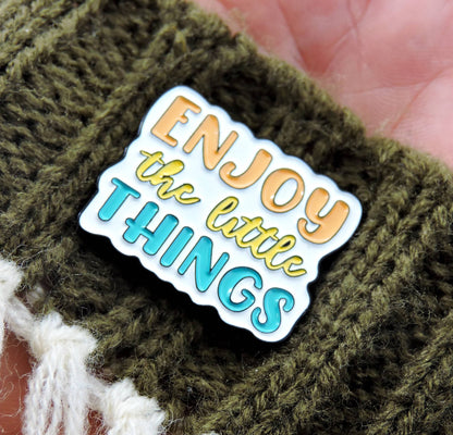 Enjoy The Little Things Pin shown with detailed close-ups, highlighting the letter &
