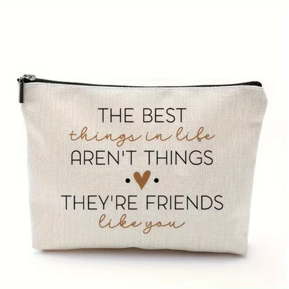 Gifts for her – fabric pouch with quote “the best things in life aren’t things they’re friends like you” in neutral design