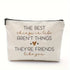 Gifts for her – fabric pouch with quote “the best things in life aren’t things they’re friends like you” in neutral design