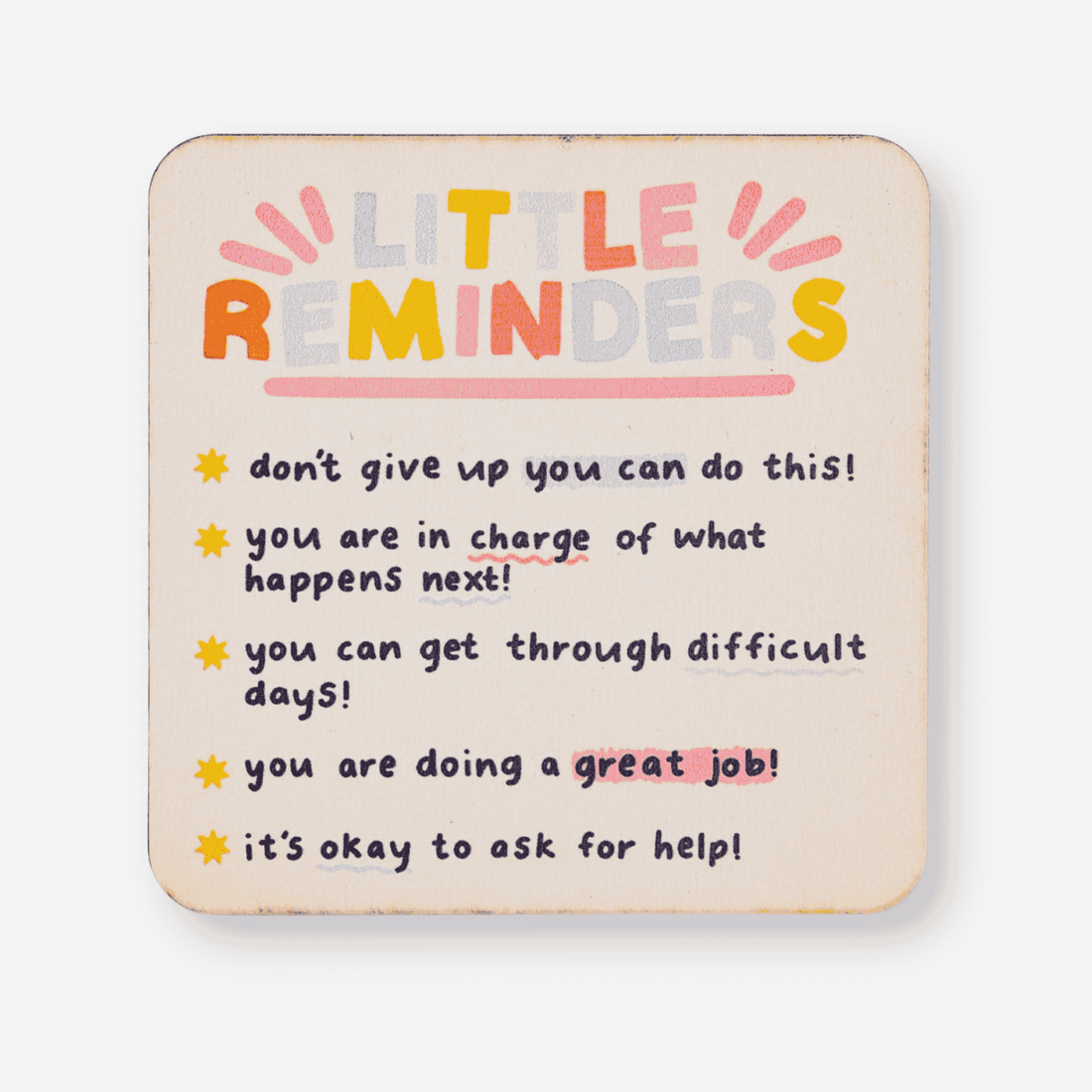 Gifts for her – colourful “Little Reminders” coaster with positive affirmations and uplifting messages for motivation and self care