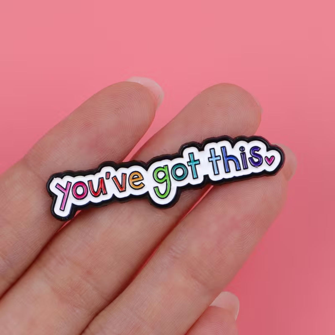 Gifts for her – You’ve Got This colourful enamel pin 