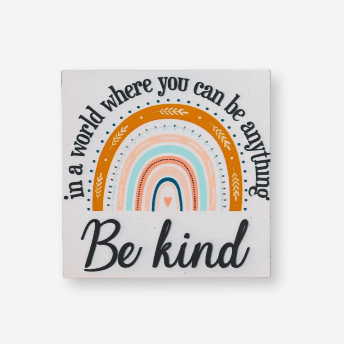Gifts for her – Be Kind Wooden Plaque rainbow design
